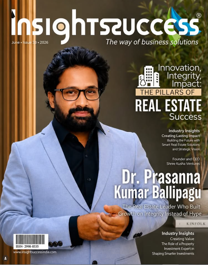 Insights Success real estate success cover featuring Dr. Prasanna Kumar Ballipagu