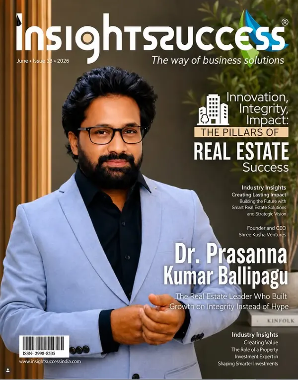 Insights Success real estate success cover featuring Dr. Prasanna Kumar Ballipagu